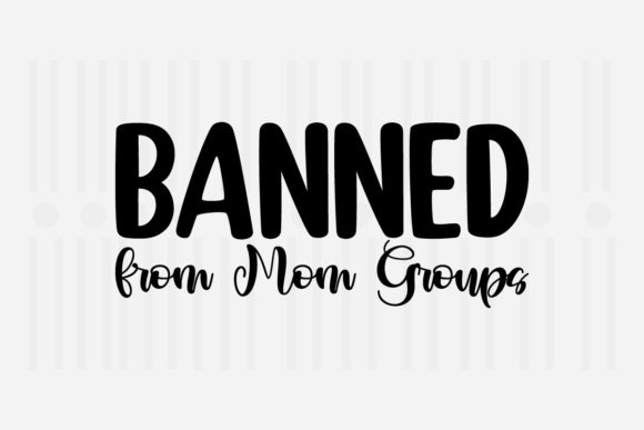Banned from Mom Groups Mother’s Day SVG Review
