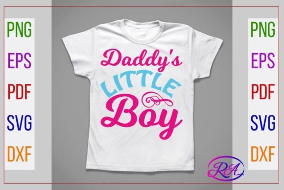 Daddy s Little Boy, Baby Svg Quote