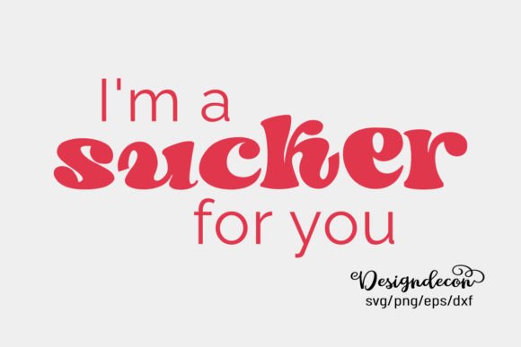 I Am a Sucker for You Funny Retro Svg Review