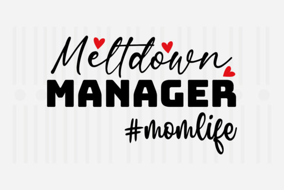 Meltdown Manager Mom: A Mother’s Day SVG Worth Stitching