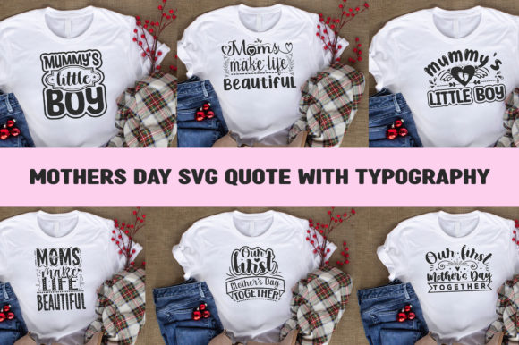 Mothers Day Svg Quote with Typography: A Thoughtful Design for Real Projects