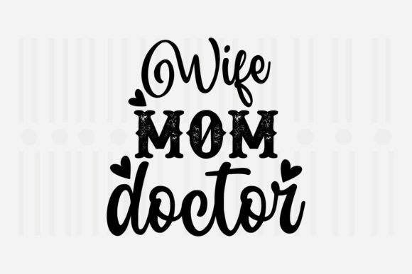 Wife Mom Doctor Mother’s Day SVG Review: Real-World Design Potential